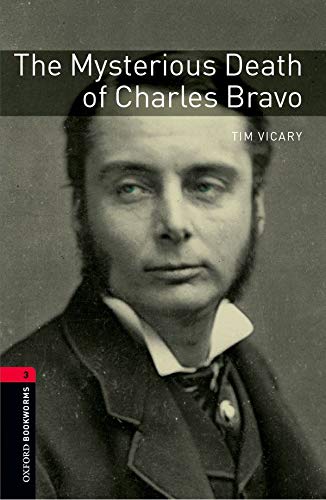 Oxford Bookworms 3. The Mysterious Death of Charles Bravo CD Pack