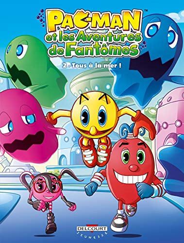 Pac-Man et les aventures de fantômes T02 Tous à la mer !: Mission ImPaccable (DELC.JEUNESSE)