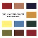 Painting It Red by Beautiful South Painting It Red by Beautiful South