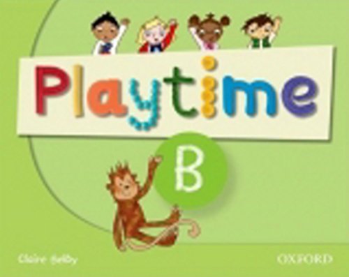 Playtime B. Class Book: Stories, DVD and play- start to learn real-life English the Playtime way!
