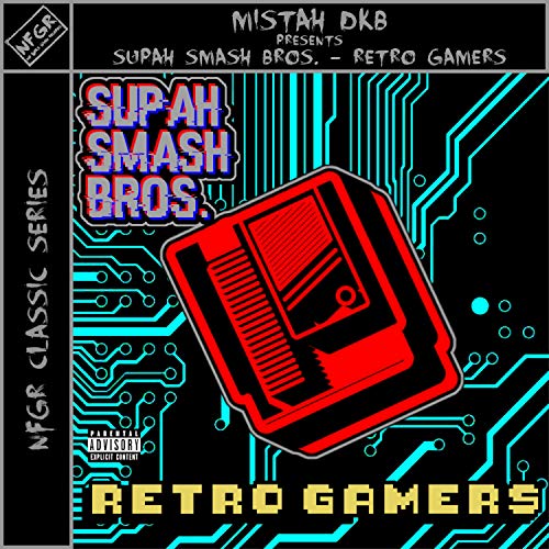Presents Supah Smash Bros. (Retro Gamers) [Explicit]