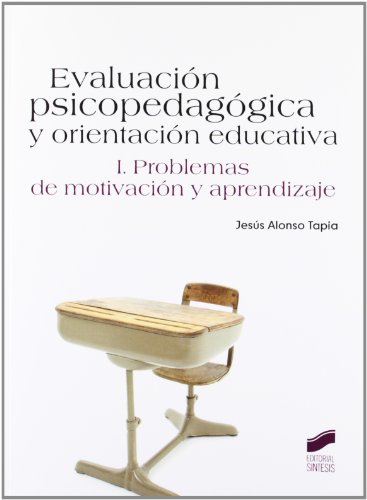 Problemas de motivación y aprendizaje (Evaluación psicopedagógica y orientación educativa)