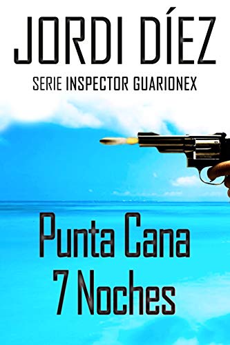 Punta Cana 7 Noches: 1 (Inspector Guarionex)
