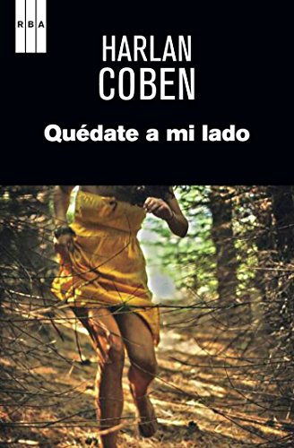 Quédate a mi lado (NOVELA POLICÍACA BIB) Quédate a mi lado (NOVELA POLICÍACA BIB)