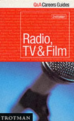 Radio, TV and Film (Q&A Careers Guides)