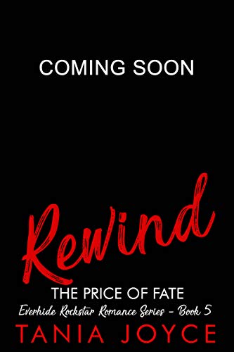 REWIND - The Price of Fate: Everhide Rockstar Romance Series Book 5 (English Edition)
