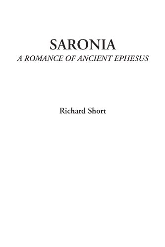 Saronia (A Romance of Ancient Ephesus) Saronia (A Romance of Ancient Ephesus)