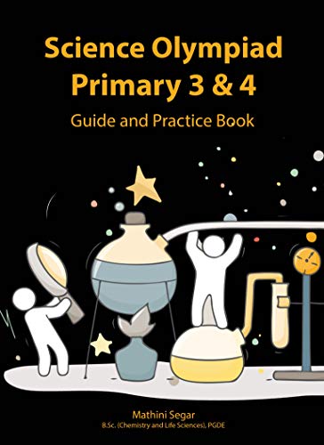 Science Olympiad for Grade 3 and 4 Science Workbook | Science workbook for ages 6 to 9 | Olympiad Science book (English Edition)