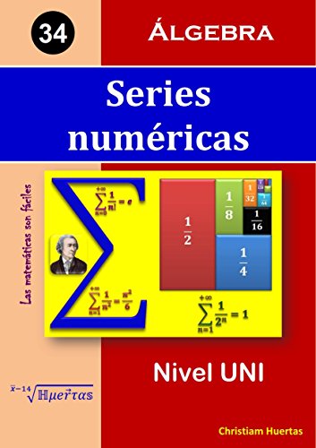 Series numéricas: Álgebra (Las matemáticas son fáciles nº 34)