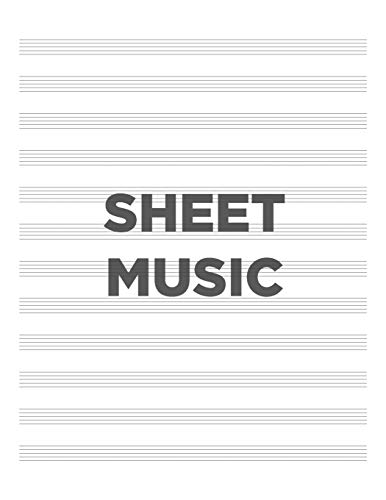 SHEET MUSIC: 8.5x11 Sheet Music notebook, Staff paper, Songwriting journal, Manuscript paper. (SHEET MUSIC BOOKS)