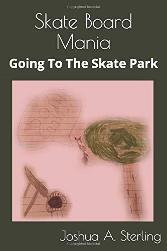 Skate Board Mania: Going To The Skate Park