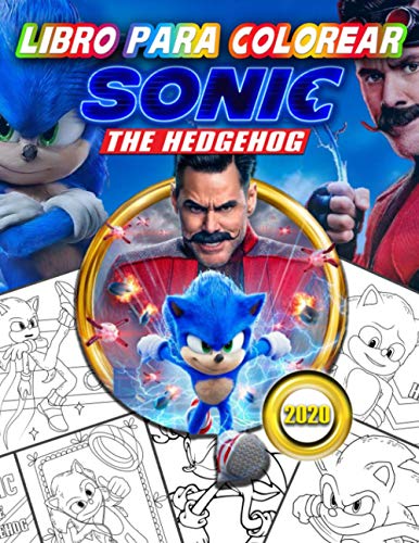 Sonic The Hedgehog Libro Para Colorear: Sonic 2020 Película Libro Para Colorear Para Los Niños Con Increíbles Imágenes No Oficiales