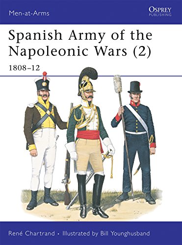 Spanish Army of the Napoleonic Wars (2): 1808-12: v. 2 (Men-at-Arms)