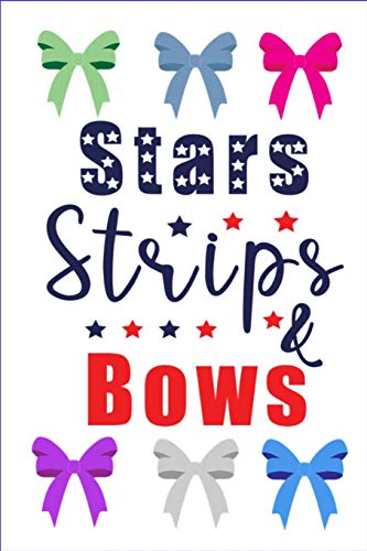 Stars Strips & Bows: Stars Strips & Bows -  USA, Composition Notebook: 100 Pages, Medium College Ruled, 6" x 9" (Great Gift for Family Members, Students & Teachers or an Excellent Journal)