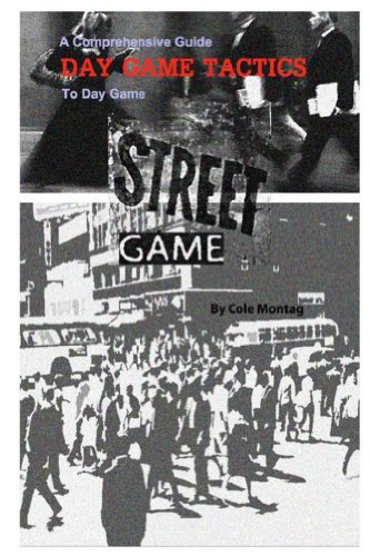 Street Game: Day Game Tactics (English Edition)