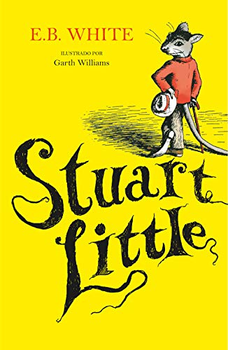 Stuart Little (ilustrado por Garth Williams) (Alfaguara Clásicos)