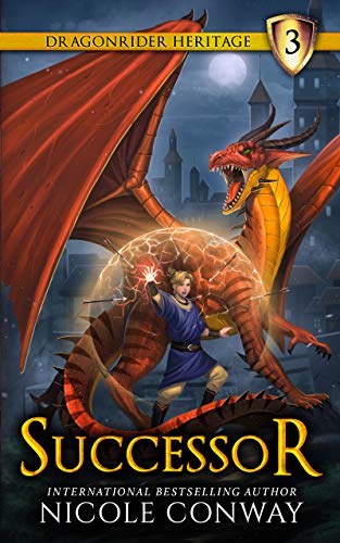 Successor (The Dragonrider Heritage Book 3) (English Edition)