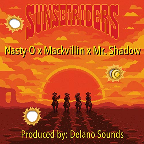 Sunset Riders (feat. Mackvillin & Mr. Shadow) [Explicit]