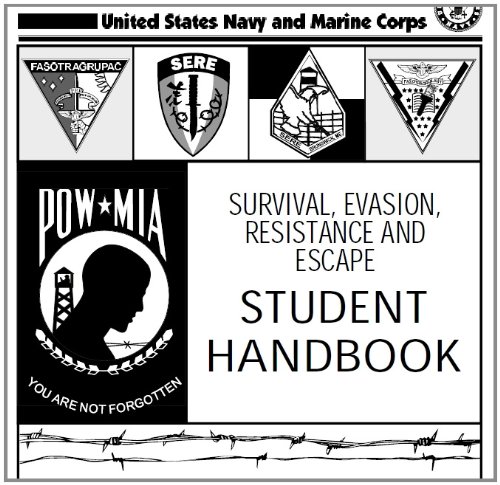 SURVIVAL, EVASION, RESISTANCE AND ESCAPE HANDBOOK, SERE and GUERILLA WARFARE AND SPECIAL FORCES OPERATIONS, US Army Field Manual, FM 31-21 combined (English Edition)