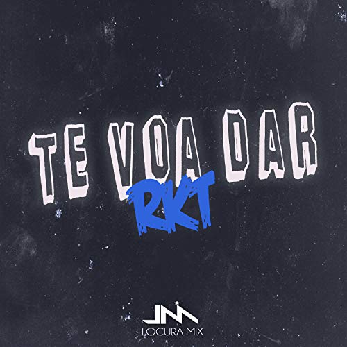 Te Voy a Dar Rkt (Remix) [Explicit]