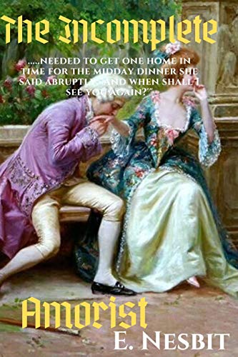 The Incomplete Amorist (English Edition) The Incomplete Amorist (English Edition)