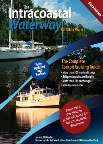The Intracoastal Waterway, Norfolk to Miami: The Complete Cockpit Cruising Guide, Sixth Edition (English Edition)