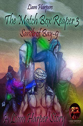 The Matchbox Reaper 3: Sands of Bay-9 (English Edition)