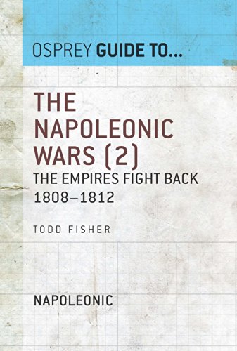 The Napoleonic Wars (2): The empires fight back 1808–1812 (Guide to...) (English Edition)