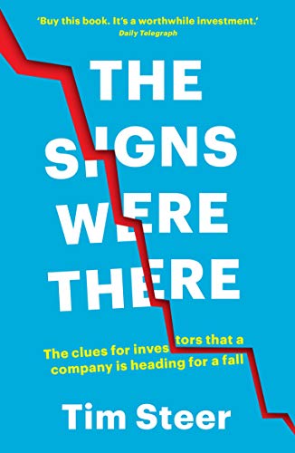 The Signs Were There: The clues for investors that a company is heading for a fall (English Edition)