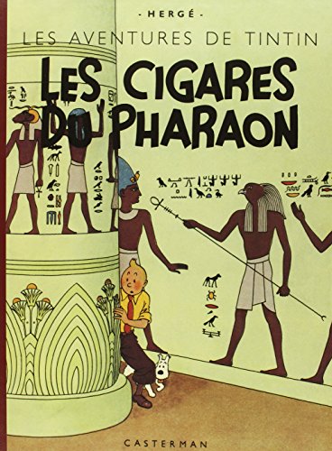Tintin, les fac-similes couleurs - t04 - les cigares du pharaon - grand format, fac-simile de l'edit: Grand format, fac-similé de l'édition de 1942 en noir et blanc