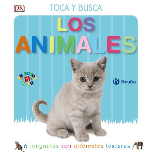 Toca y busca. Los animales (Castellano - A Partir De 0 Años - Proyecto De 0 A 3 Años - Libros Sensoriales)
