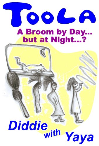 Toola: A Broom by Day but at Night...? (English Edition)