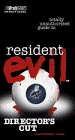 Totally Unauthorized Guide to Resident Evil: Director's Cut (Brady Games Strategy Guides)