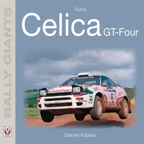 Toyota Celica GT-Four (Rally Giants Series) by Graham Robson (2009-08-27)