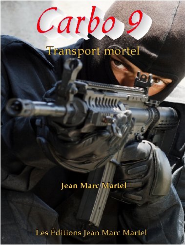 Transport mortel (Agence Carbo t. 9) (French Edition)