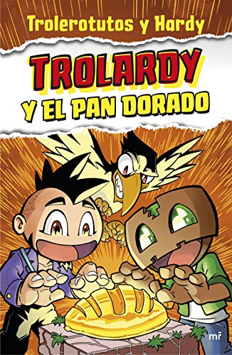 Trolardy y el pan dorado (4You2) Trolardy y el pan dorado (4You2)