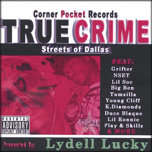 True Crime-Streets of Dallas [Explicit]
