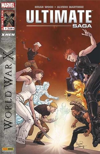 Ultimate X-Men, Tome 3 : World War X