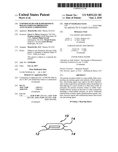 Uniform films for rapid-dissolve dosage form incorporating anti-tacking compositions: United States Patent 9855221 (English Edition)
