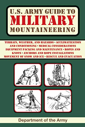 U.S. Army Guide to Military Mountaineering (US Army Survival) (English Edition)