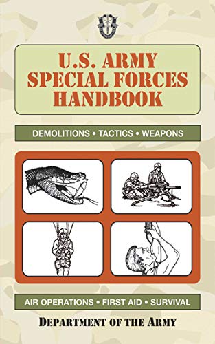 U.S. Army Special Forces Handbook (US Army Survival) (English Edition)
