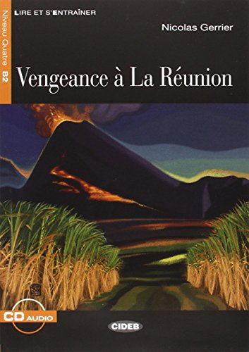 VENGEANCE A LA REUNION: Vengeance a la Reunion + CD (Lire et s'entraîner)
