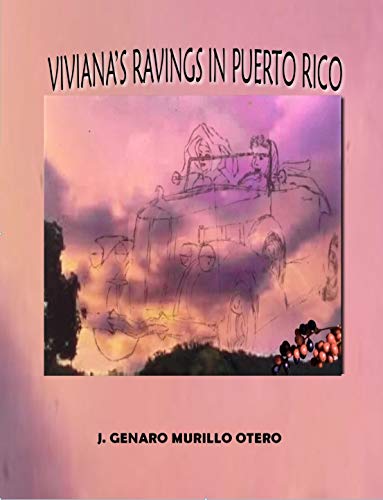 Viviana´s Ravings In Puerto Rico (English Edition)
