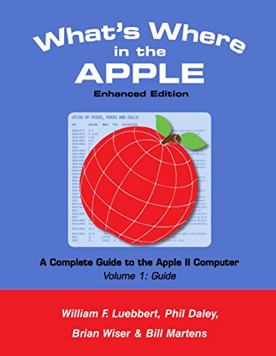 What's Where in the APPLE – Enhanced Edition: Volume 1 - The Guide