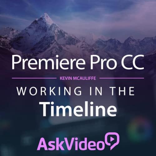 Working in the Timeline in Premiere Pro CC