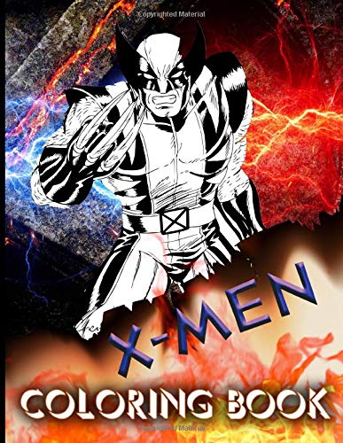 Xmen Coloring Book: Unofficial Xmen Coloring Books For Adults, Tweens Relaxing Activity Pages