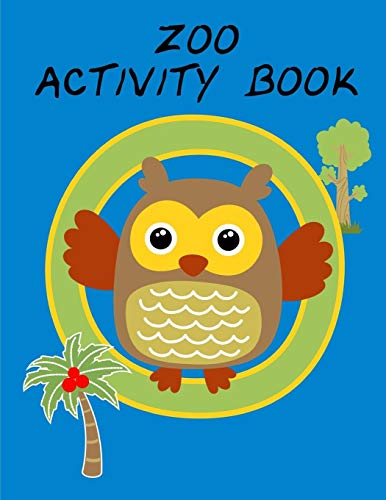 Zoo Activity Book: Baby Funny Animals and Pets Coloring Pages for boys, girls,Children: 6 (Humor Animals)