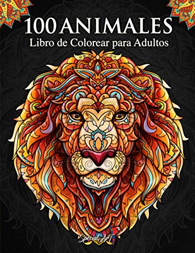 100 Animales – Libro de Colorear para Adultos: Relájate y fomenta la creatividad con más de 100 Páginas para colorear con fantásticos Animales con ... Antiestrés para relajarse. (Nueva Versión) 100 Animales – Libro de Colorear para Adultos: Relájate y fomenta la creatividad con más de 100 Páginas para colorear con fantásticos Animales con ... Antiestrés para relajarse. (Nueva Versión)
