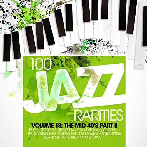 100 Jazz Rarities Vol.18 - The Mid 40's Part II