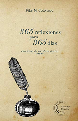 365 reflexiones para 365 días: Cuaderno de escritura diaria